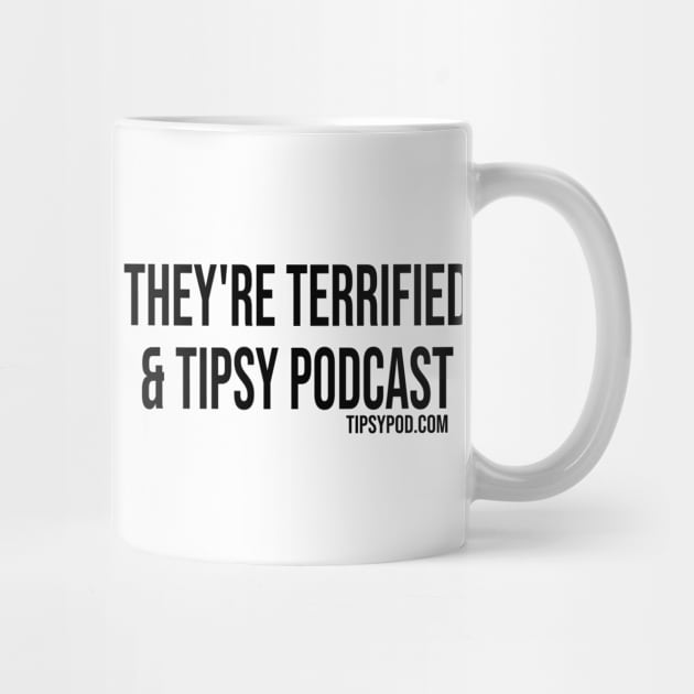 Bloody Mug - They're Terrified & Tipsy Podcast by Tipsy Pod